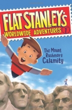 Cover art for Flat Stanley's Worldwide Adventures #1: The Mount Rushmore Calamity
