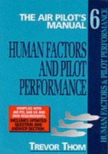Cover art for The Air Pilot's Manual: Human Factors and Pilot Performance : Safety, First Aid and Survival (Air Pilot's Manual Series)