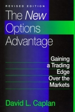 Cover art for The New Options Advantage: Gaining a Trading Edge Over the Markets, Revised Edition