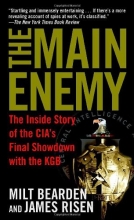 Cover art for The Main Enemy: The Inside Story of the CIA's Final Showdown with the KGB