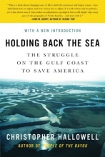 Cover art for Holding Back the Sea: The Struggle on the Gulf Coast to Save America