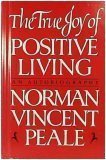 Cover art for True Joy of Positive Living: An Autobiography