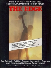Cover art for The Edge: The Guide to Fulfilling Dreams, Maximizing Success and Enjoying a Lifetime of Achievement