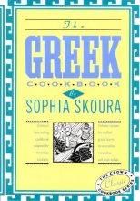 Cover art for The Greek Cookbook: The Crown Classic Cookbook Series (International Cook Book Series)