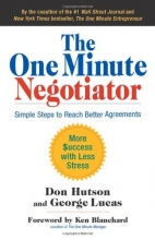 Cover art for The One Minute Negotiator: Simple Steps to Reach Better Agreements