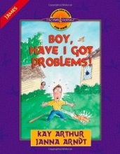 Cover art for Boy, Have I Got Problems!: James (Discover 4 Yourself Inductive Bible Studies for Kids)