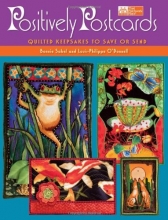 Cover art for Positively Postcards: Quilted Keepsakes to Save or Send (That Patchwork Place)
