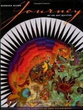 Cover art for Journey of an Art Quilter: Creative Strategies and Techniques
