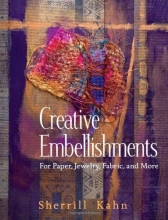 Cover art for Creative Embellishments: For Paper, Jewelry, Fabric and More