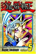 Cover art for Yu-Gi-Oh!, Vol. 5 (Yu-Gi-Oh! (Graphic Novels))