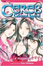 Cover art for Ceres: Celestial Legend, Vol. 9 - Progenitor