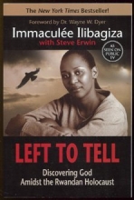 Cover art for Left to Tell: Discovering God Amidst the Rwandan Holocaust