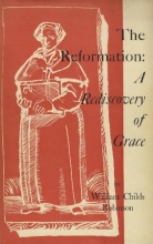 Cover art for The Reformation: A Rediscovery of Grace