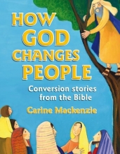 Cover art for How God Changes People: Conversion stories from the Bible