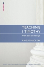 Cover art for Teaching 1 Timothy: From text to message (Teach the Bible)