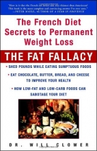 Cover art for The Fat Fallacy: The French Diet Secrets to Permanent Weight Loss