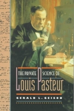 Cover art for The Private Science of Louis Pasteur