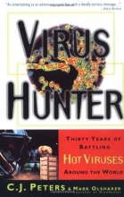 Cover art for Virus Hunter: Thirty Years of Battling Hot Viruses Around the World