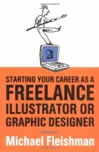 Cover art for Starting Your Career as a Freelance Illustrator or Graphic Designer