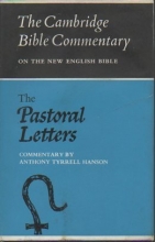 Cover art for The Pastoral Letters: Commentary on the First and Second Letters to Timothy and the Letter to Titus (The Cambridge Bible Commentary on the New English Bible)