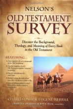 Cover art for Nelson's Old Testament Survey: Discovering the Essence, Background & Meaning About Every Old Testament Book