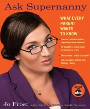 Cover art for Ask Supernanny: What Every Parent Wants to Know