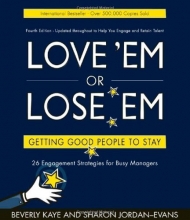 Cover art for Love 'em or Lose 'em: Getting Good People to Stay (4th edition)