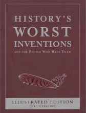Cover art for History's Worst Inventions: And the People Who Made Them