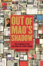 Cover art for Out of Mao's Shadow: The Struggle for the Soul of a New China