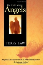 Cover art for Truth About Angels: Encounters From a Biblical Perspective Revised and Updated