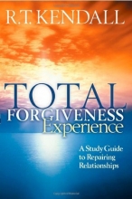 Cover art for Total Forgiveness Experience: A Study Guide to Repairing Relationships