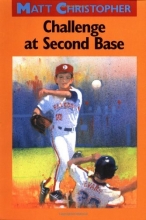 Cover art for Challenge at Second Base (Matt Christopher Sports Classics)