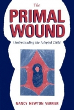 Cover art for The Primal Wound: Understanding the Adopted Child