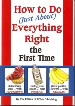 Cover art for How To Do (Just About) Everything Right The First Time