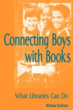Cover art for Connecting Boys with Books: What Libraries Can Do