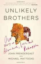 Cover art for Unlikely Brothers: Our Story of Adventure, Loss, and Redemption