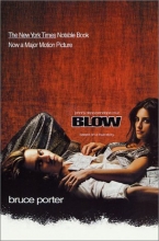 Cover art for BLOW: How a Small-Town Boy Made $100 Million with the Medellin Cocaine Cartel and Lost It All