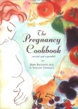 Cover art for The Pregnancy Cookbook, Revised and Expanded Edition