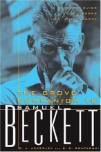 Cover art for The Grove Companion to Samuel Beckett: A Reader's Guide to His Works, Life, and Thought