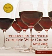 Cover art for Windows on the World Complete Wine Course: 2009 Edition (Kevin Zraly's Complete Wine Course)