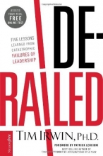 Cover art for Derailed: Five Lessons Learned from Catastrophic Failures of Leadership (NelsonFree)