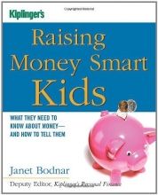 Cover art for Raising Money Smart Kids: What They Need to Know about Money and How to Tell Them (Kiplinger's Personal Finance)