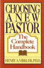 Cover art for Choosing a New Pastor: The Complete Handbook