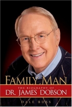 Cover art for Family Man: The Biography of Dr. James Dobson