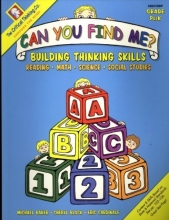 Cover art for Can You Find Me?: Building Thinking Skills in Reading, Math, Science, and Social Studies: Prekindergarten