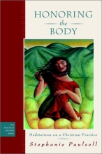 Cover art for Honoring the Body: Meditations on a Christian Practice