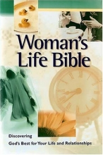 Cover art for Woman's Life Bible: Discovering God's Best for Your Life and Relationships