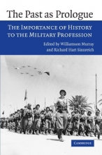 Cover art for The Past as Prologue: The Importance of History to the Military Profession