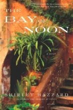Cover art for The Bay of Noon: A Novel