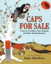 Cover art for Caps for Sale: A Tale of a Peddler, Some Monkeys and Their Monkey Business
